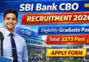 SBI में CBO के 2273 पदों पर निकली बंपर वैकेंसी